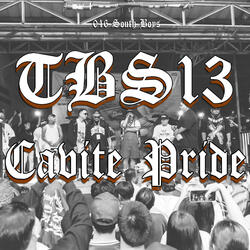 TBS 13 Cavite Pride (feat. K.o., Nigga, Jhigs, Batang Kosa, OG Chano, El Syke, Andruez Uno, Osnub 1, OG Mando, Lirikall & Marko Chino)