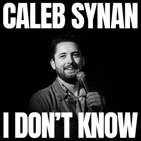 I Don't Know