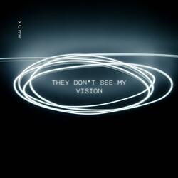 They Dont See My Vision (Acapella)