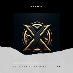 Stop Making Excuses
