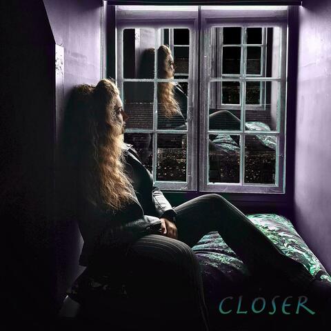 Closer