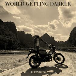 World Getting Darker (Extended Mix)