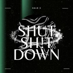 Shut Sh!t Down (Acapella)