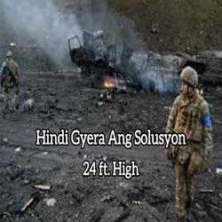 Hindi Gyera Ang Solusyon