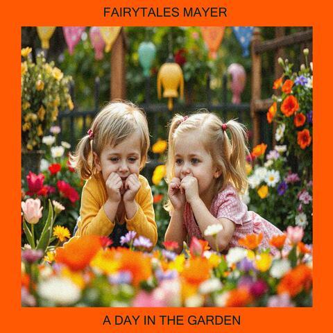 A Day In The Garden