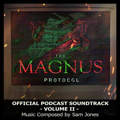 The Magnus Protocol (Original Soundtrack Volume II)