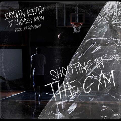 Shooting in the gym (feat. James rich)