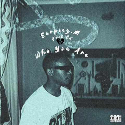 WhoYouAre (feat. OXBEATZ)