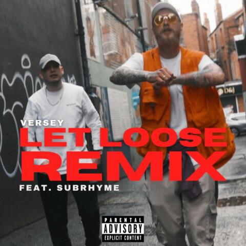 Let Loose (feat. Subrhyme) [Remix]