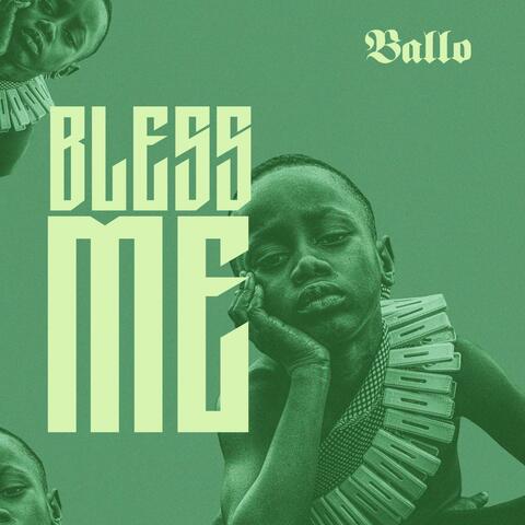 BLESS ME