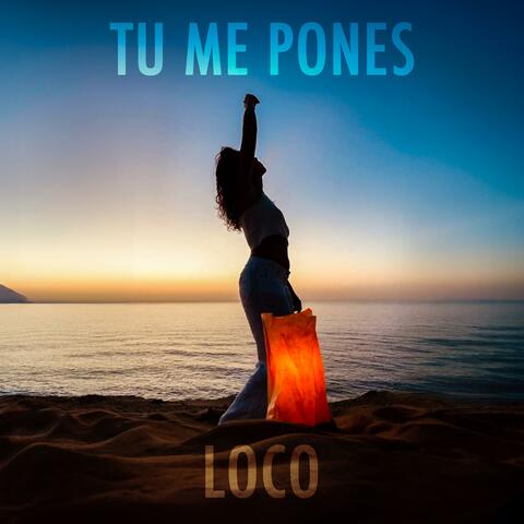 tu me pones loco (Bran, Samu)