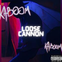 Loose Cannon