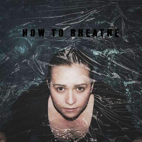 How to Breathe