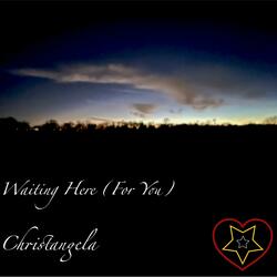 Waiting Here (For You) (Single Version)