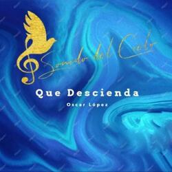 Que Descienda