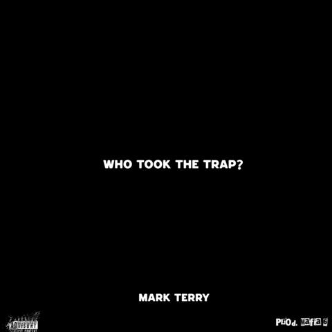 Who Took The Trap?