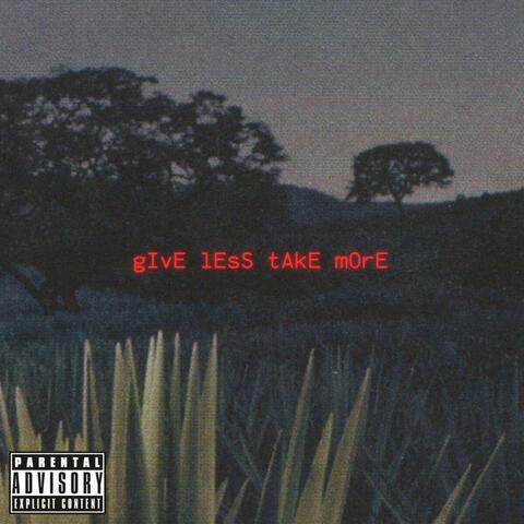 Give Less Take More (feat. Starzy)