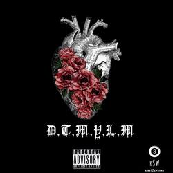 D.T.M.Y.L.M (feat. LordJodyDaGod) (Remastered)
