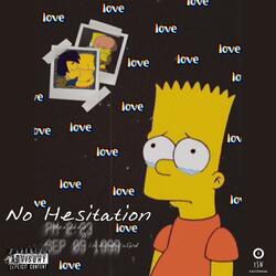 No Hesitation (feat. LordJodyDaGod)
