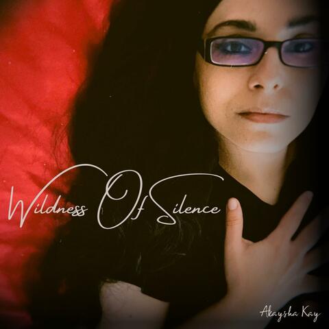 Wildness of Silence