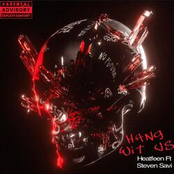 Hang Wit Us (feat. Steven Savi)