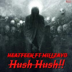 Hush Hush!! (feat. Millzayo)