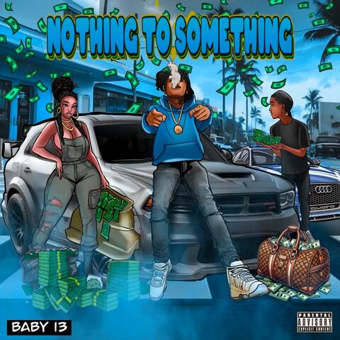 nothing to something