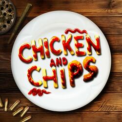 Chicken and Chips