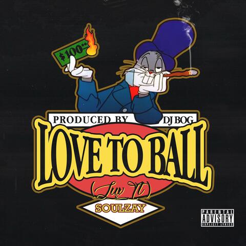 Love To Ball (Luv It)