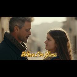When I'm Gone