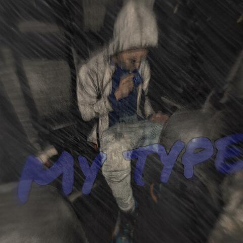 My Type (feat. BabyK Turnt)