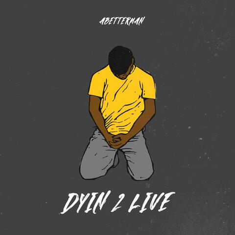 Dyin 2 Live (Live)