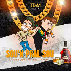 Sou ' N pral Sou - DJ DWÈT MEYÈ (feat. Jhonny Vibe)
