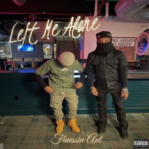 Left Me Alone (feat. Savage Rob)