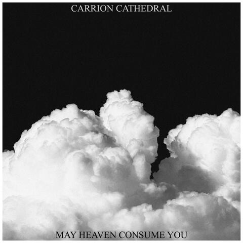 May Heaven Consume You
