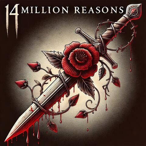 14 Million Reasons (Prod. YWG Haunted)