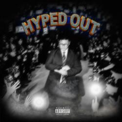 HYPED OUT