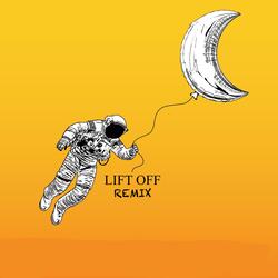 LIFT OFF (REMIX)