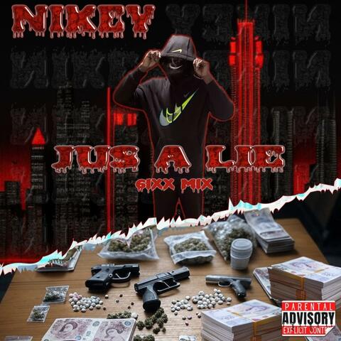 Jus A Lie (6ixMix)