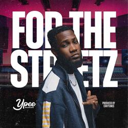For The Streetz