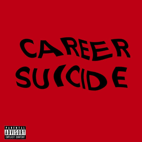 CAREER SUICIDE