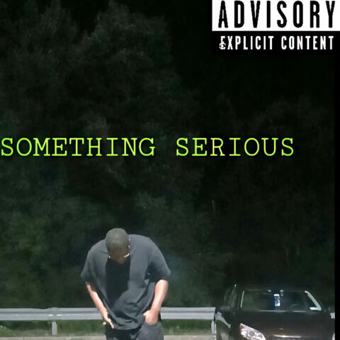 Something Serious
