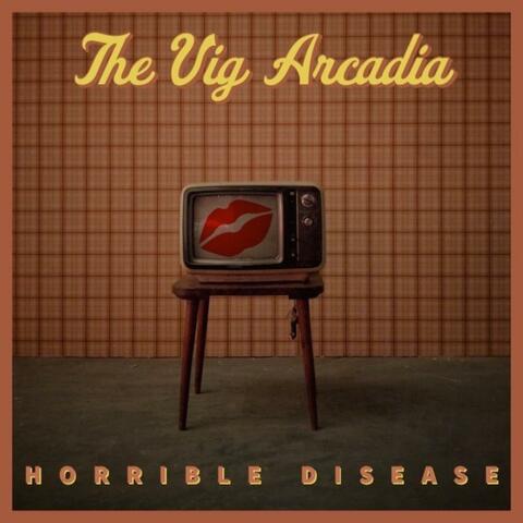 Horrible Disease