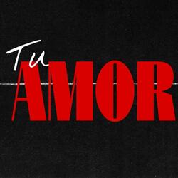 Tu Amor