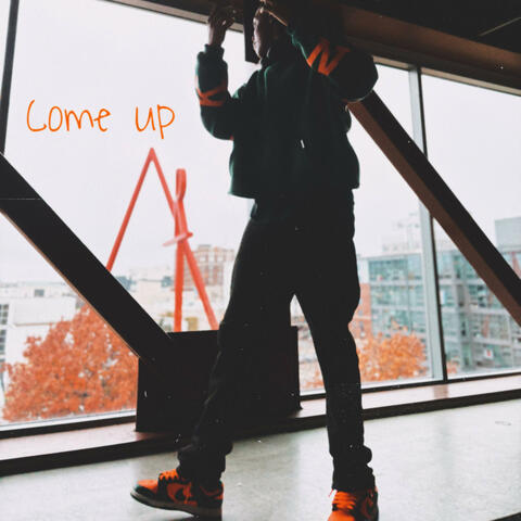Come Up
