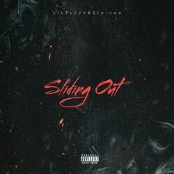 Sliding out (feat. Slurvoo)