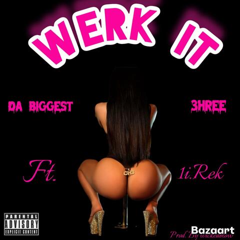 Werk it (feat. 1i Rek)