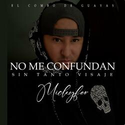 NO ME CONFUNDAN (feat. Sacre on the beat)