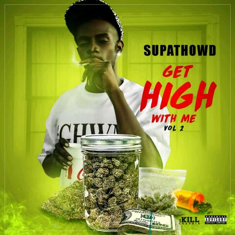 Get High With Me, Vol. 2