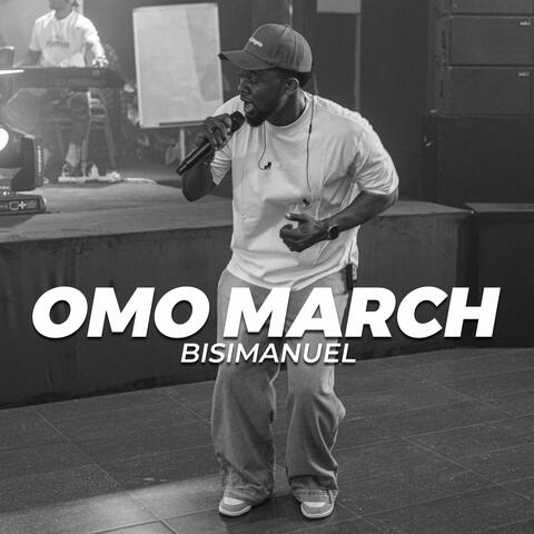 OMO MARCH (2025)